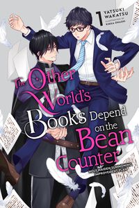 The Other World's Books Depend on the Bean Counter Novel Volume 1